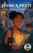 Cover-Bild zum Titel 'Jessica Petit et le journal de prédiction' von 'Chouette Détective'