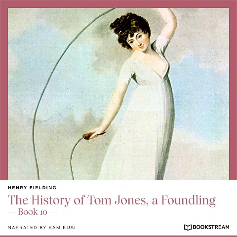 The History of Tom Jones, a Foundling - Henry Fielding