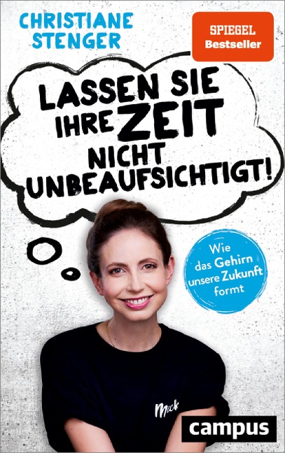 Lassen Sie Ihre Zeit nicht unbeaufsichtigt! - Christiane Stenger