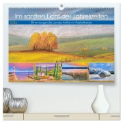 Cover-Bild zum Titel 'Im sanften Licht der Jahreszeiten. (hochwertiger Premium Wandkalender 2026 DIN A2 quer), Kunstdruck in Hochglanz' von 'Michaela Schimmack'