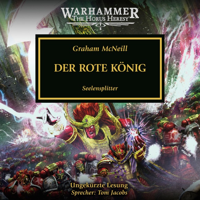 Warhammer The Horus Heresy 44: Der Rote König - Graham Mcneill
