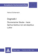 Cover-Bild zum Titel 'Dogmatik I' von 'Helmut Echternach'