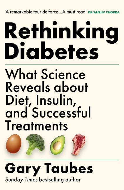 Rethinking Diabetes - Gary Taubes