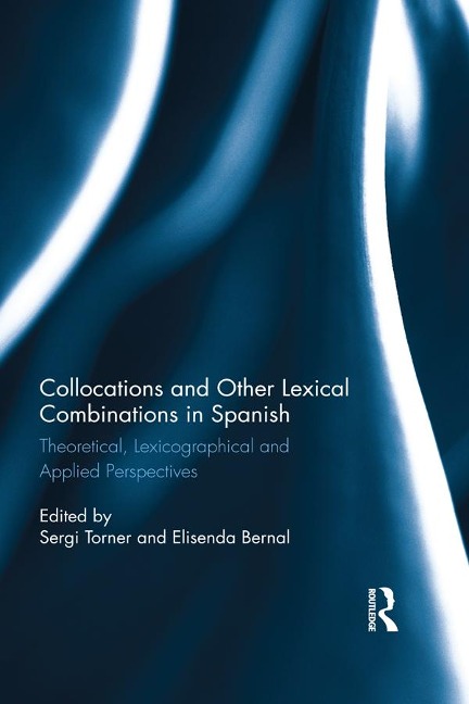 Collocations and other lexical combinations in Spanish - 