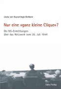 Cover-Bild zum Titel 'Nur eine »ganz kleine Clique«?' von 'Linda von Keyserlingk-Rehbein'