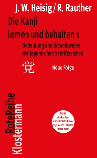Die Kanji lernen und behalten 1. Neue Folge - James W. Heisig, Robert Rauther