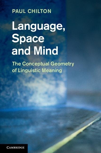 Language, Space and Mind - Paul Chilton