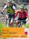Richtig Mountainbiken - Matthias Laar, Verena Stitzinger