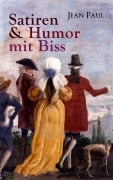 Cover-Bild zum Titel 'Jean Paul: Satiren & Humor mit Biss' von 'Jean Paul'