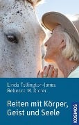 Cover-Bild zum Titel 'Reiten mit Körper, Geist und Seele' von 'Linda Tellington-Jones, Rebecca M. Didier'