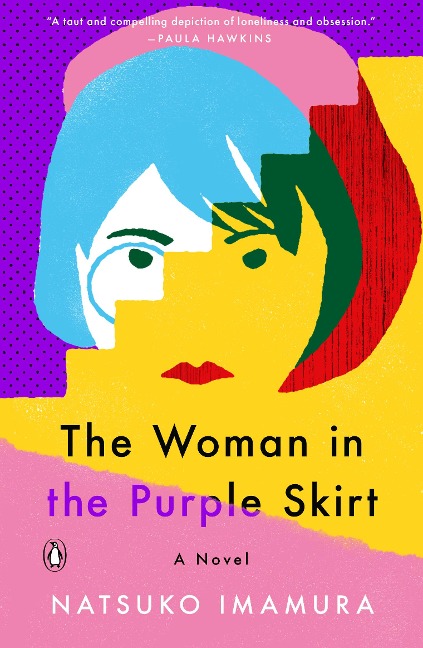 The Woman in the Purple Skirt - Natsuko Imamura