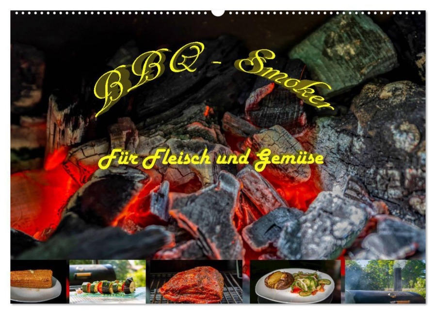 BBQ - Smoker Für Fleisch und Gemüse (Wandkalender 2027 DIN A2 quer), CALVENDO Monatskalender - Sven Sommer Fotografie