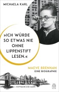 Cover-Bild zum Titel 'Ich würde so etwas nie ohne Lippenstift lesen.' von 'Michaela Karl'