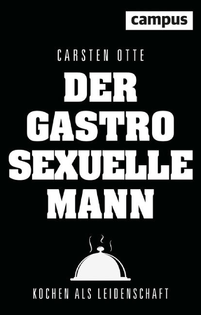 Der gastrosexuelle Mann - Carsten Otte