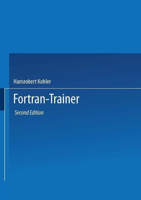 Fortran-Trainer - Hansrobert Kohler