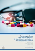 Toxicología clínica. Libro base del posgrado de Especialización en Medicina de Emergencias y Desastres - 