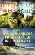 Cover-Bild zum Titel 'Totenweg & Bluthaus - Zwei atmosphärische Kriminalfälle in einem Band' von 'Romy Fölck'