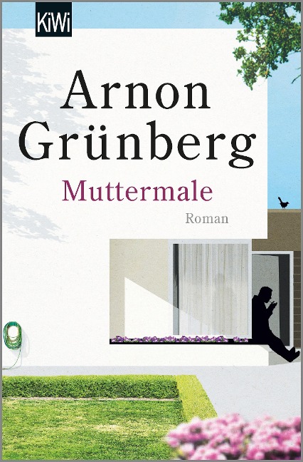 Muttermale - Arnon Grünberg