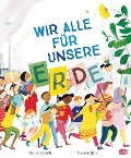 Cover-Bild zum Titel 'Wir alle für unsere Erde' von 'Nicola Edwards'