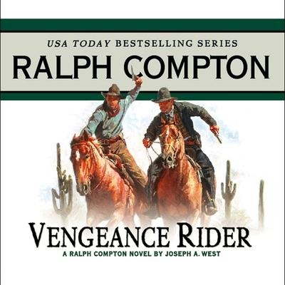 Vengeance Rider Lib/E - Ralph Compton, Joseph a West