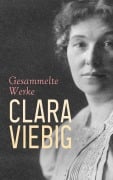 Cover-Bild zum Titel 'Clara Viebig - Gesammelte Werke' von 'Clara Viebig'