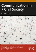 Communication in a Civil Society - Shelley D. Lane, Ruth Anna Abigail, John Casey Gooch