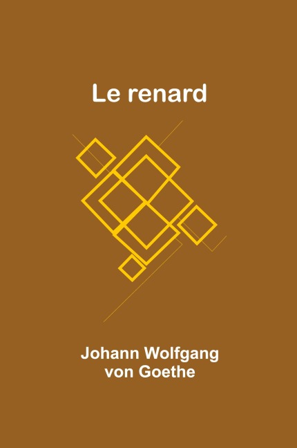 Le renard - Johann Wolfgang Goethe