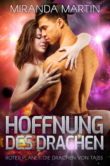 Hoffnung des Drachen (Roter Planet, Drachen von Tajss, #4) - Miranda Martin