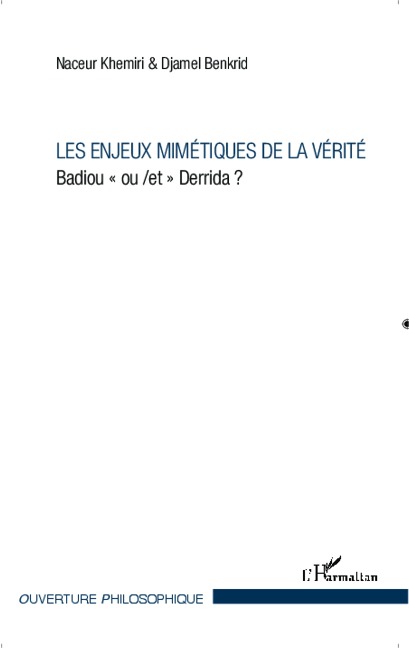 Les enjeux mimétiques de la vérité - Benkrid, Khemiri