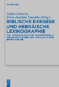 Biblische Exegese und hebräische Lexikographie - 