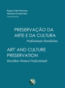 Preservação da arte e da cultura - Regina Célia Martinez, Marilene Corrêa Maia