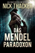 Cover-Bild zum Titel 'Das Mendel-Paradoxon (Harvey Bennett Thrillers - German, #9)' von 'Nick Thacker'
