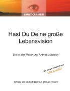Cover-Bild zum Titel 'Hast Du Deine große Lebensvision' von 'Ernst Crameri'