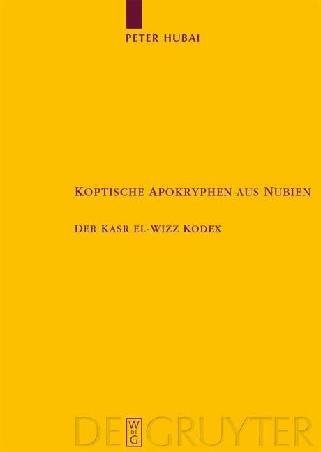 Koptische Apokryphen aus Nubien - Peter Hubai