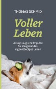 Cover-Bild zum Titel 'Voller Leben' von 'Thomas Schmid'