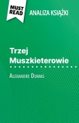 Cover-Bild zum Titel 'Trzej Muszkieterowie ksi¿¿ka Alexandre Dumas (Analiza ksi¿¿ki)' von 'Lucile Lhoste'