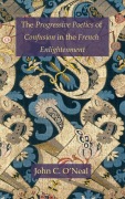 Cover-Bild zum Titel 'The Progressive Poetics of Confusion in the French Enlightenment' von 'John C. O'Neal'
