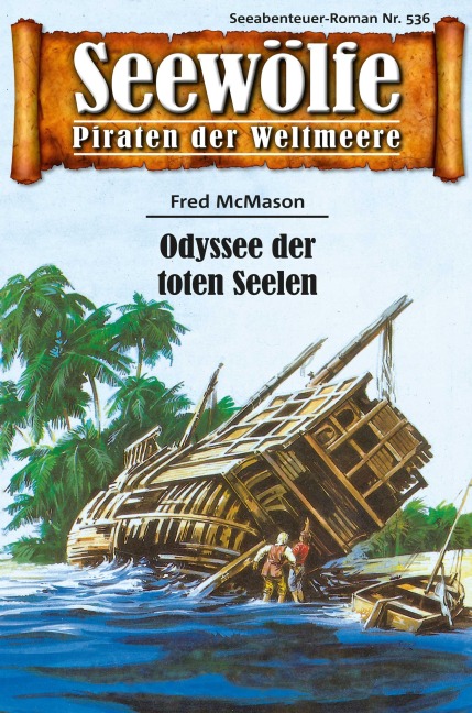 Seewölfe - Piraten der Weltmeere 536 - Fred McMason