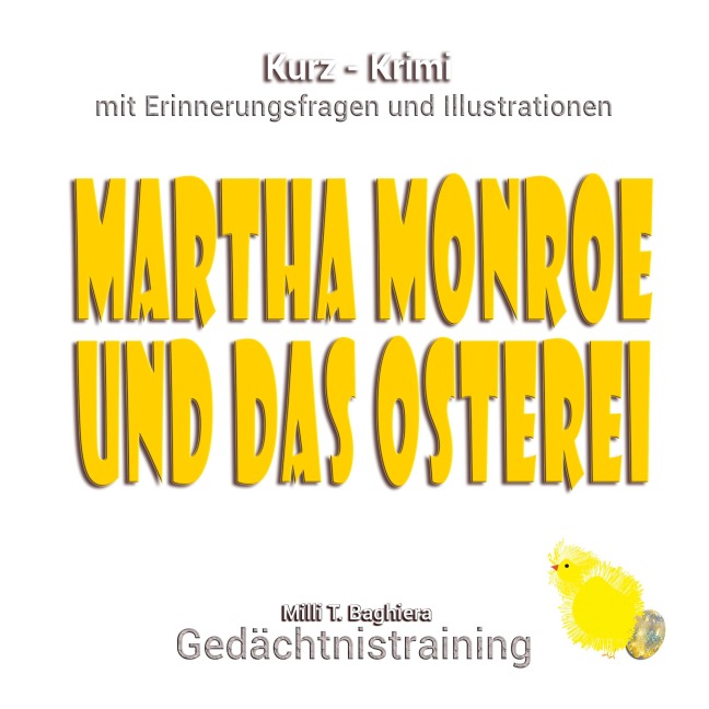 Martha Monroe und das Osterei - Milli T. Baghiera