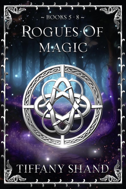 Rogues of Magic 5-8 (Rogues of magic collection, #12) - Tiffany Shand