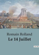 Cover-Bild zum Titel 'Le 14 Juillet' von 'Romain Rolland'