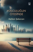 Cover-Bild zum Titel 'Yolculugun Ötesinde' von 'Meltem Sakarcan'