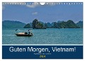 Guten Morgen, Vietnam! (Wandkalender 2024 DIN A4 quer), CALVENDO Monatskalender - Chutay Chutay68