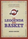 La leggenda del basket - Mario Arceri