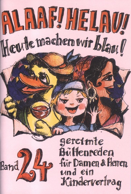 Alaaf! Helau! Heute machen wir blau! - Regina Ebert, Winfried Schwalbach, Angela Richter, Agnes Tappe, Beate Dietz