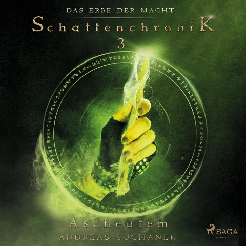 Das Erbe der Macht - Schattenchronik 3: Ascheatem - Andreas Suchanek