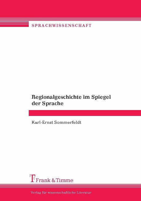 Regionalgeschichte im Spiegel der Sprache - Karl-Ernst Sommerfeldt