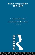 Cover-Bild zum Titel 'Italian Foreign Policy 1870-1940' von 'C. J. Lowe, F. Marzari'