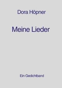 Meine Lieder - Dora Höpner