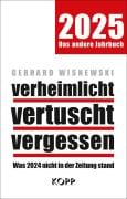 verheimlicht - vertuscht - vergessen 2025 - Gerhard Wisnewski